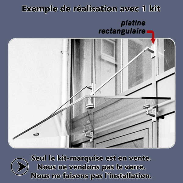 Kit marquise-auvent � platines rectangulaires